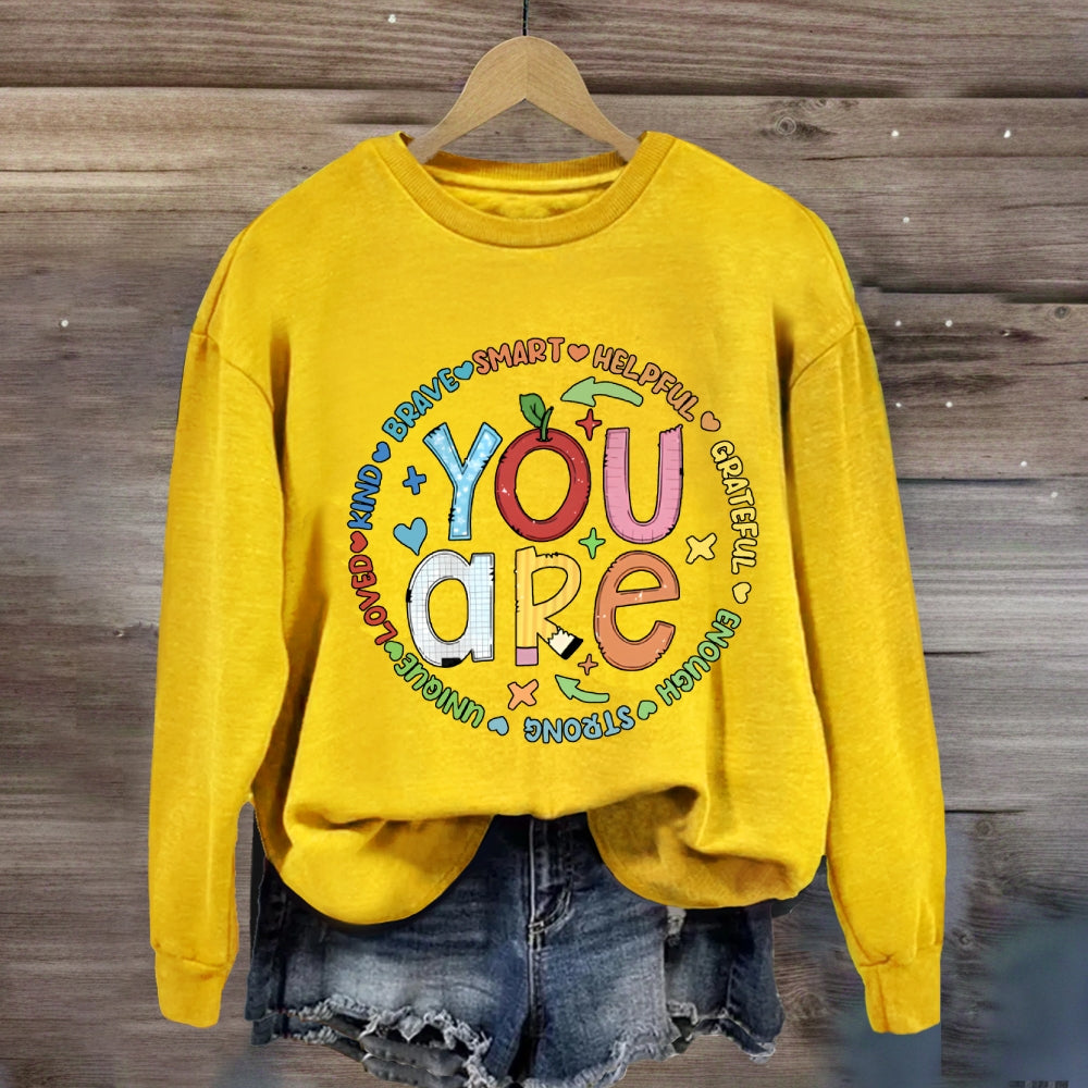 You Are Brave Smart Helping Grateful Enough Strong Sweatshirt
