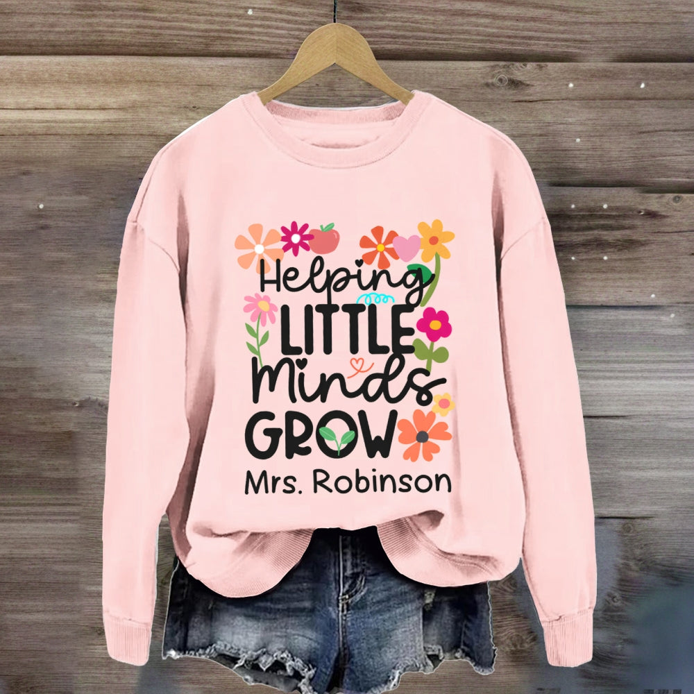 Personalized Name Floral Helping Little Minds Grow Sweatshirt