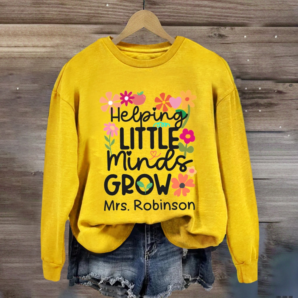 Personalized Name Floral Helping Little Minds Grow Sweatshirt