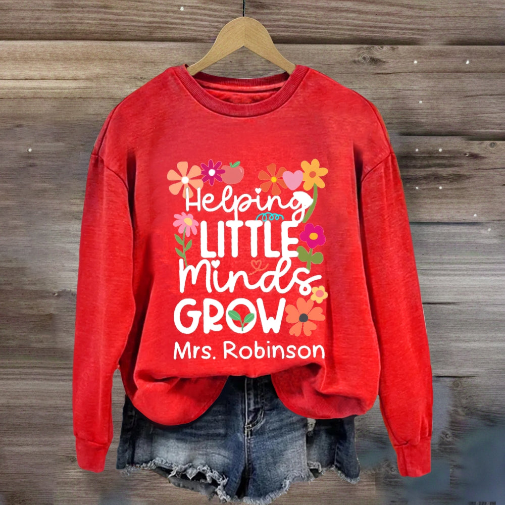 Personalized Name Floral Helping Little Minds Grow Sweatshirt