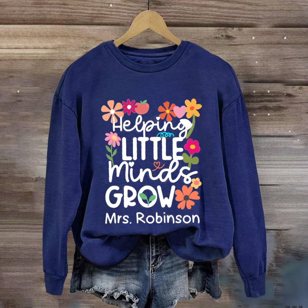 Personalized Name Floral Helping Little Minds Grow Sweatshirt