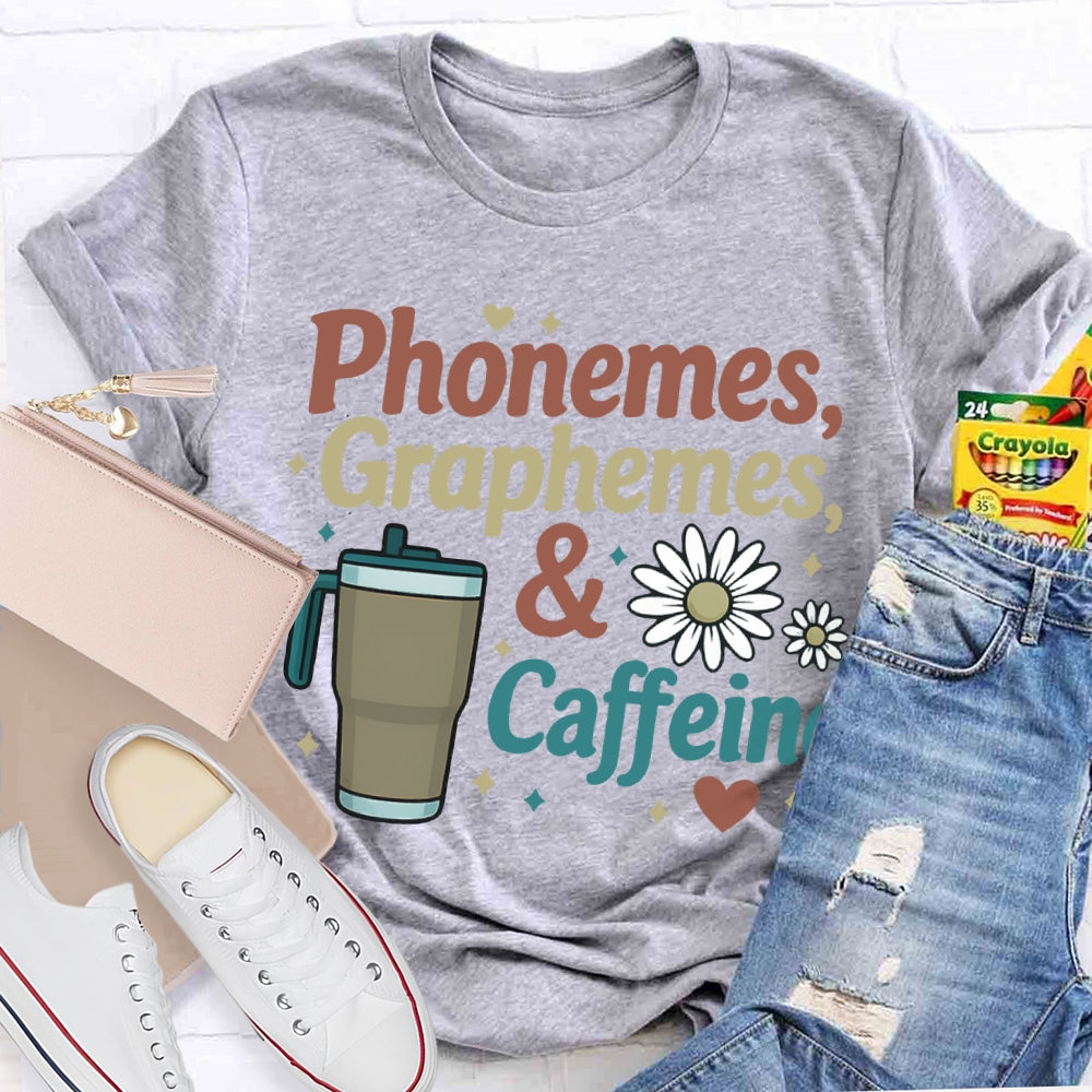 Phonemes Graphemes And Coffee Flower English T-shirt