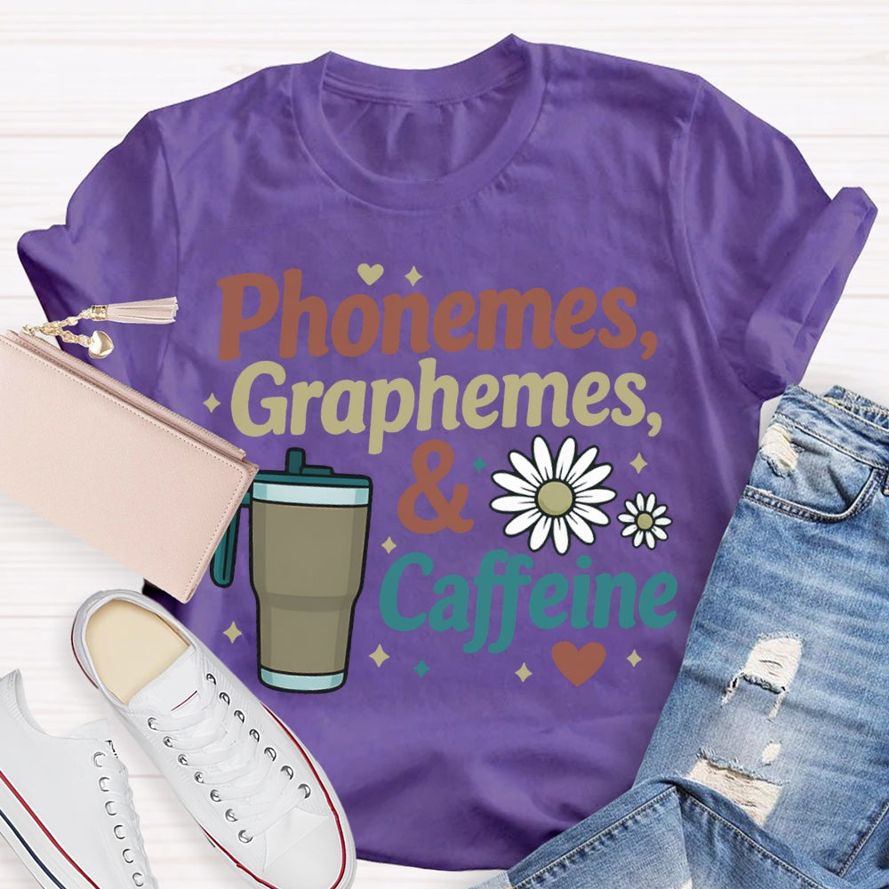Phonemes Graphemes And Coffee Flower English T-shirt