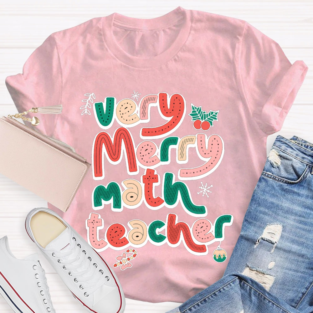 Very Merry Math Teacher Christmas Vibes Fonts T-shirt