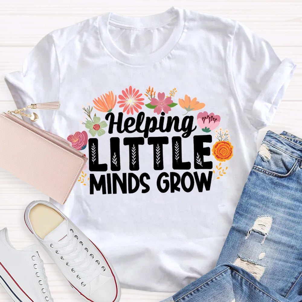 Helping Little Minds Grow Colorful Flowers T-shirt