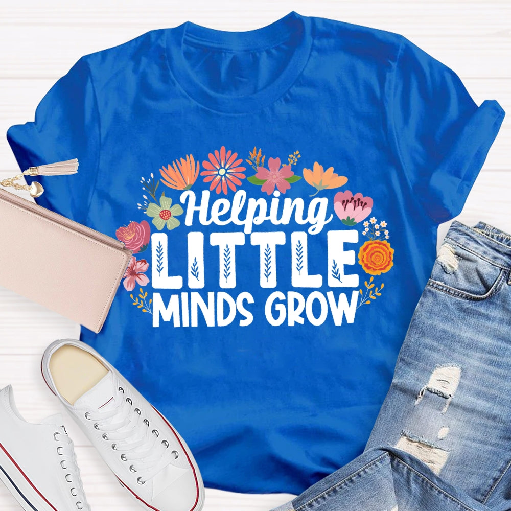 Helping Little Minds Grow Colorful Flowers T-shirt
