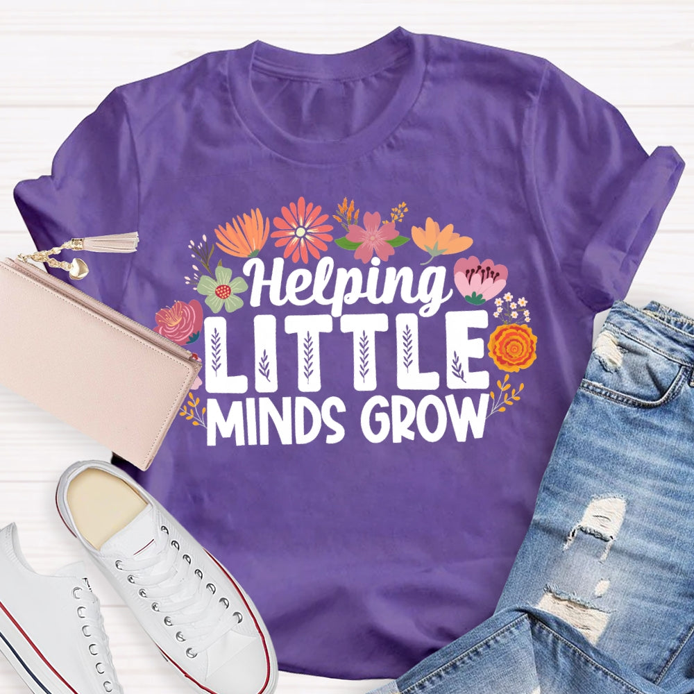 Helping Little Minds Grow Colorful Flowers T-shirt