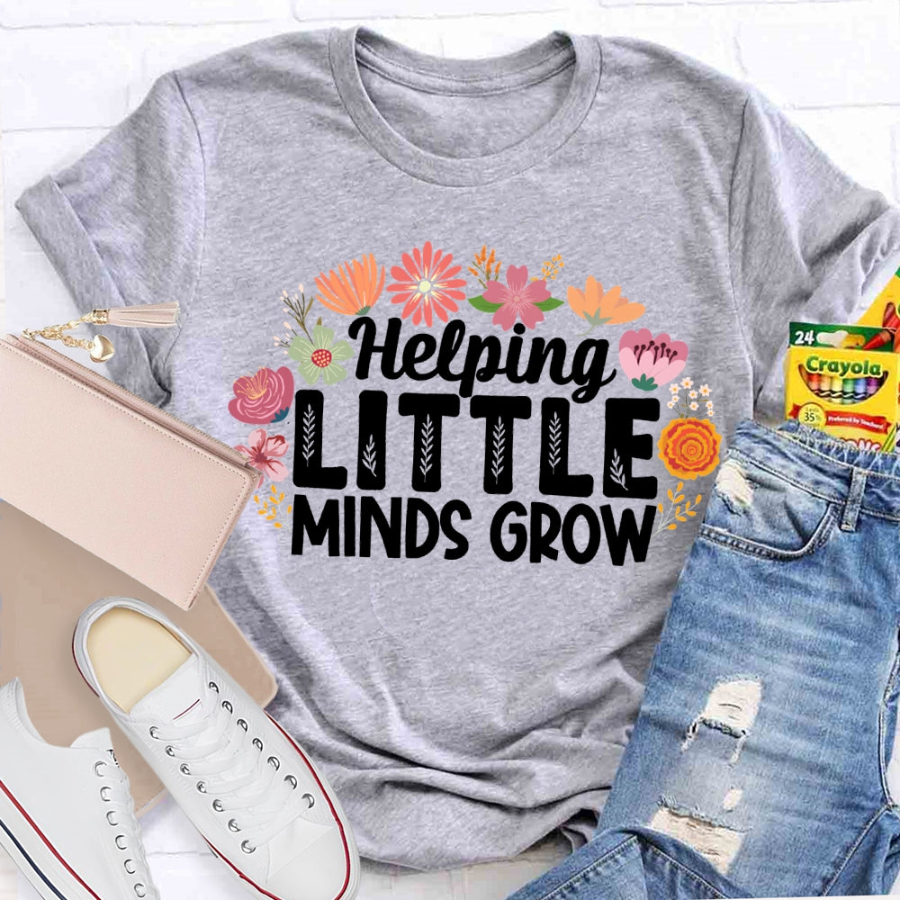 Helping Little Minds Grow Colorful Flowers T-shirt