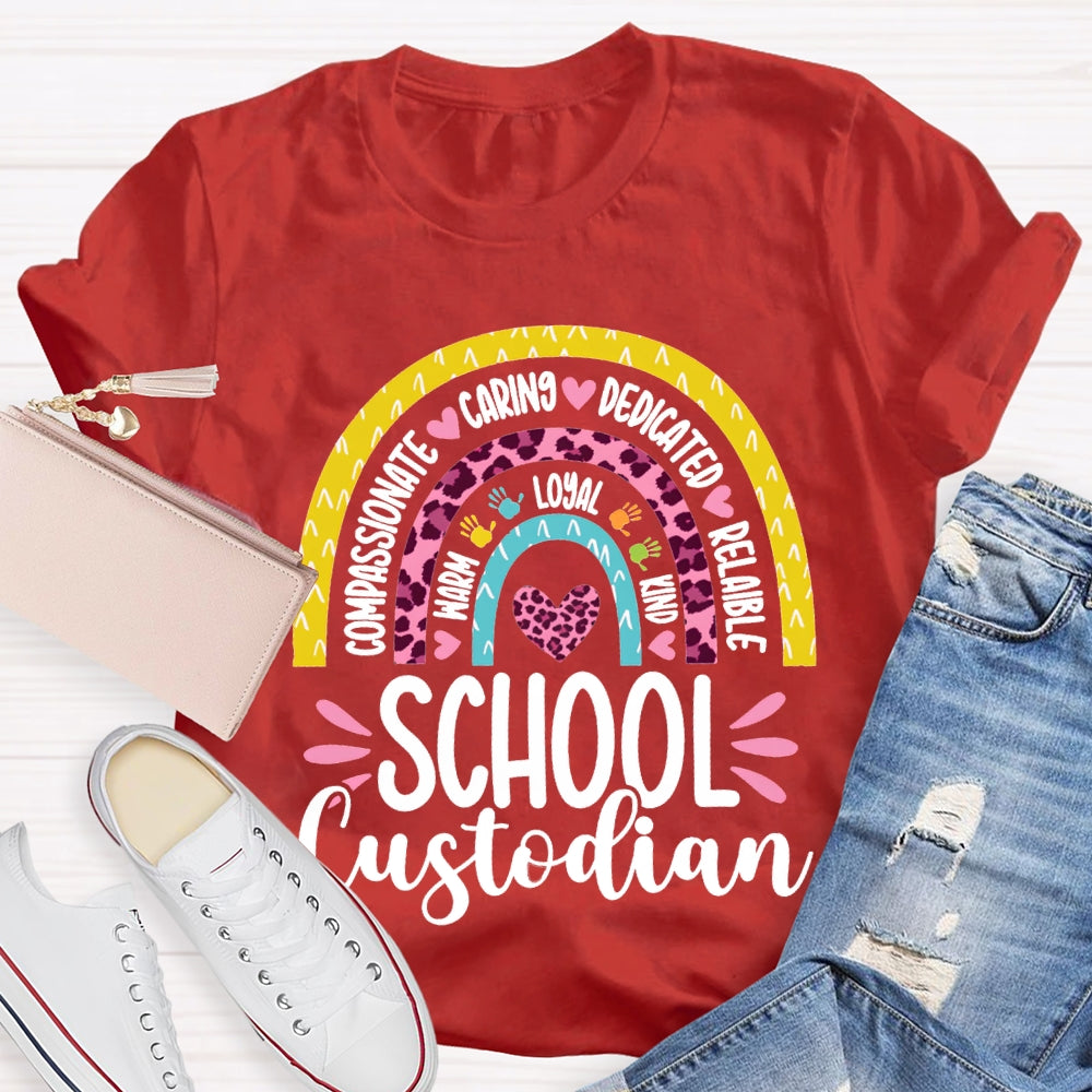 School Custodian Compassionate Caring Dedicated Reliable T-shirt