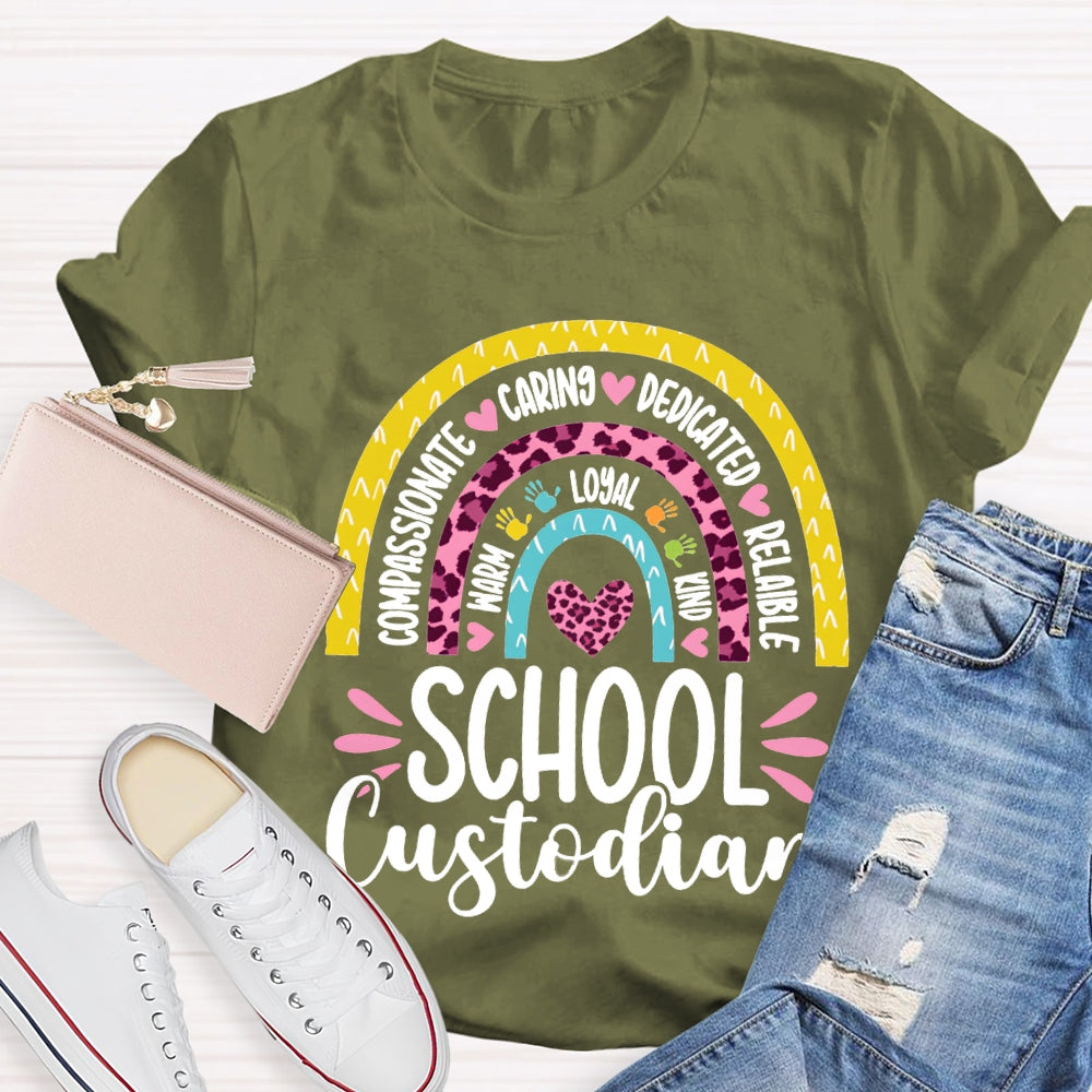 School Custodian Compassionate Caring Dedicated Reliable T-shirt