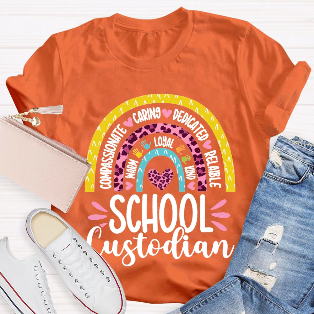 School Custodian Compassionate Caring Dedicated Reliable T-shirt