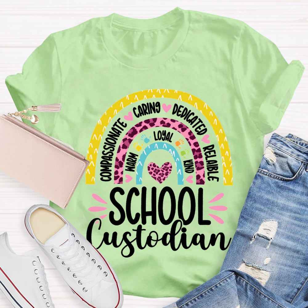 School Custodian Compassionate Caring Dedicated Reliable T-shirt