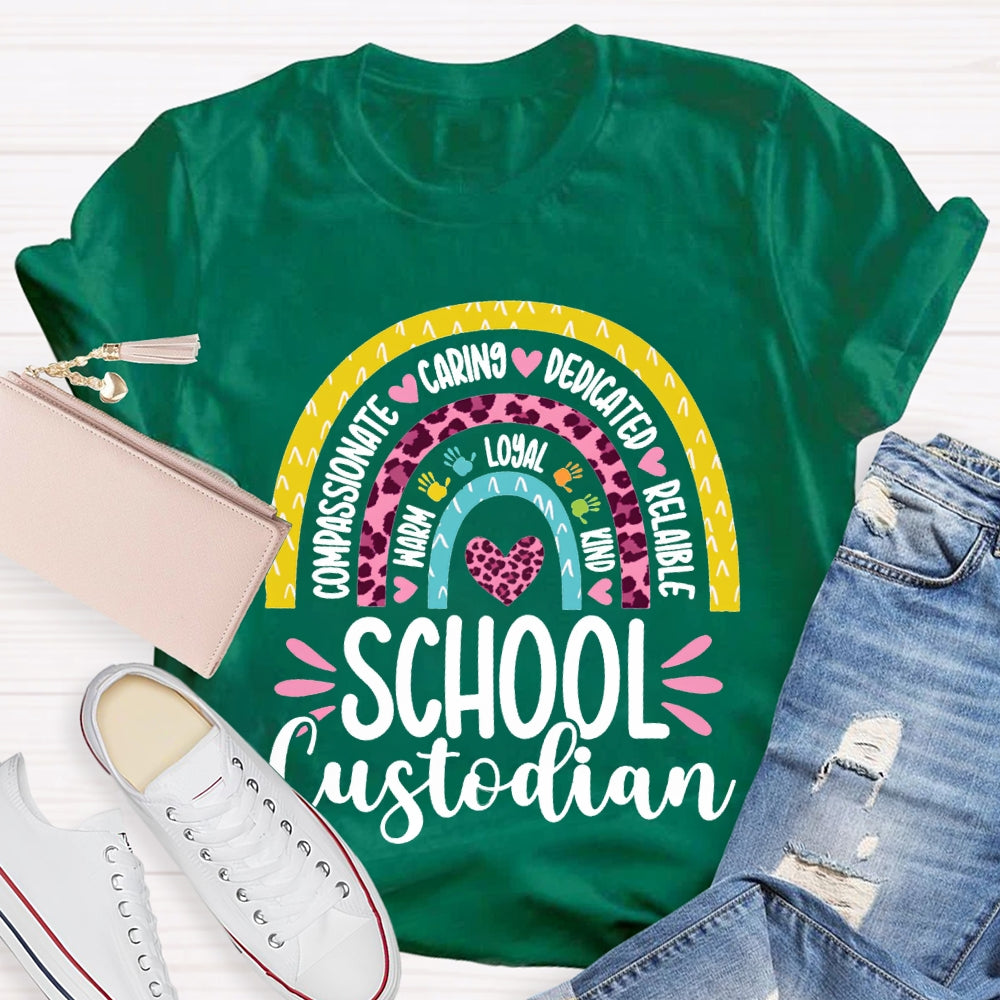 School Custodian Compassionate Caring Dedicated Reliable T-shirt