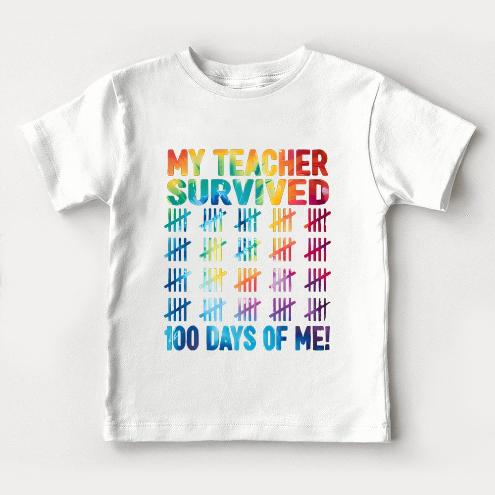 My Teacher Survived 100 Days Of Me Toddler T-Shirts