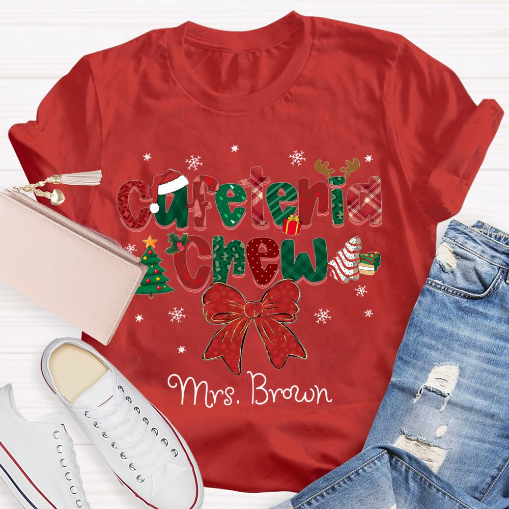 Personalized Name Cafeteria Crew Christmas Vibes Fonts T-shirt