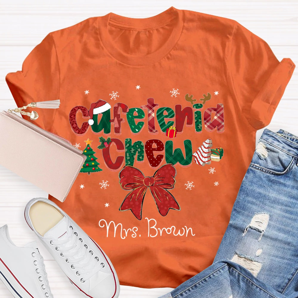 Personalized Name Cafeteria Crew Christmas Vibes Fonts T-shirt