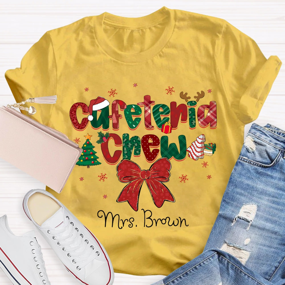 Personalized Name Cafeteria Crew Christmas Vibes Fonts T-shirt
