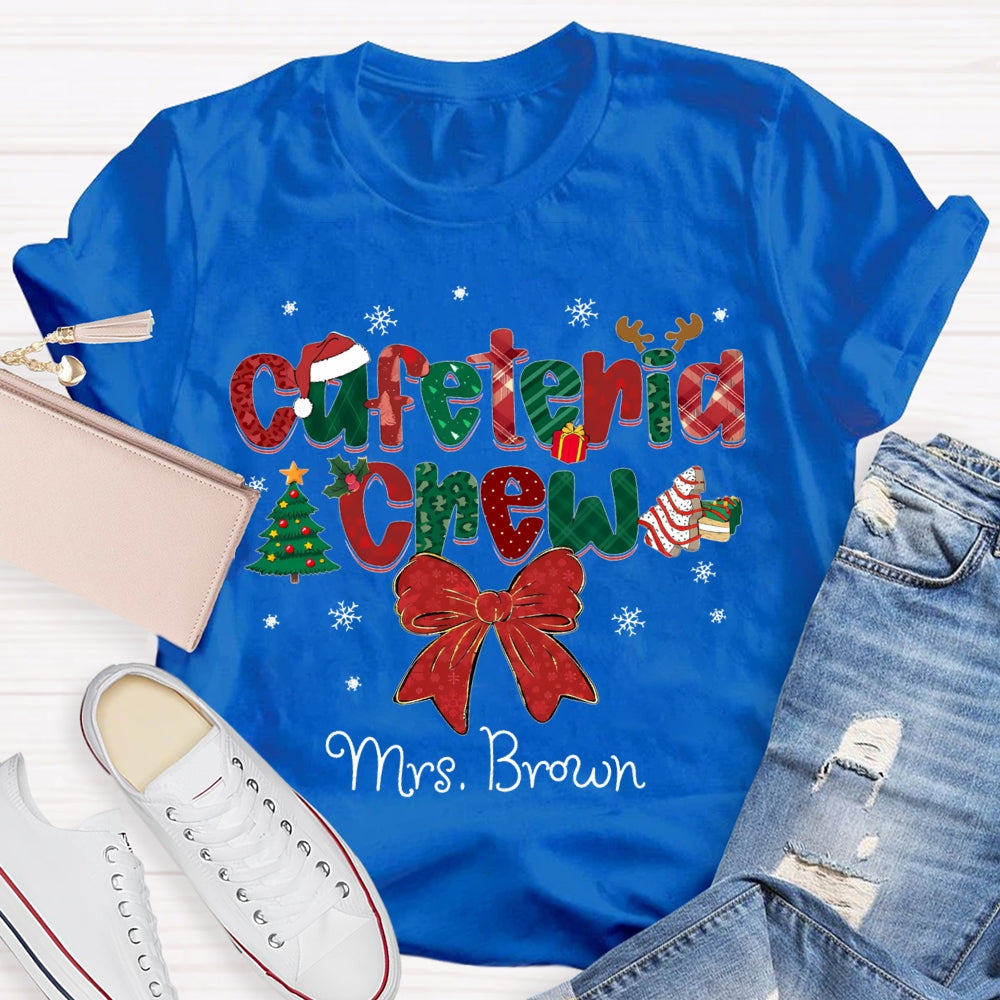 Personalized Name Cafeteria Crew Christmas Vibes Fonts T-shirt