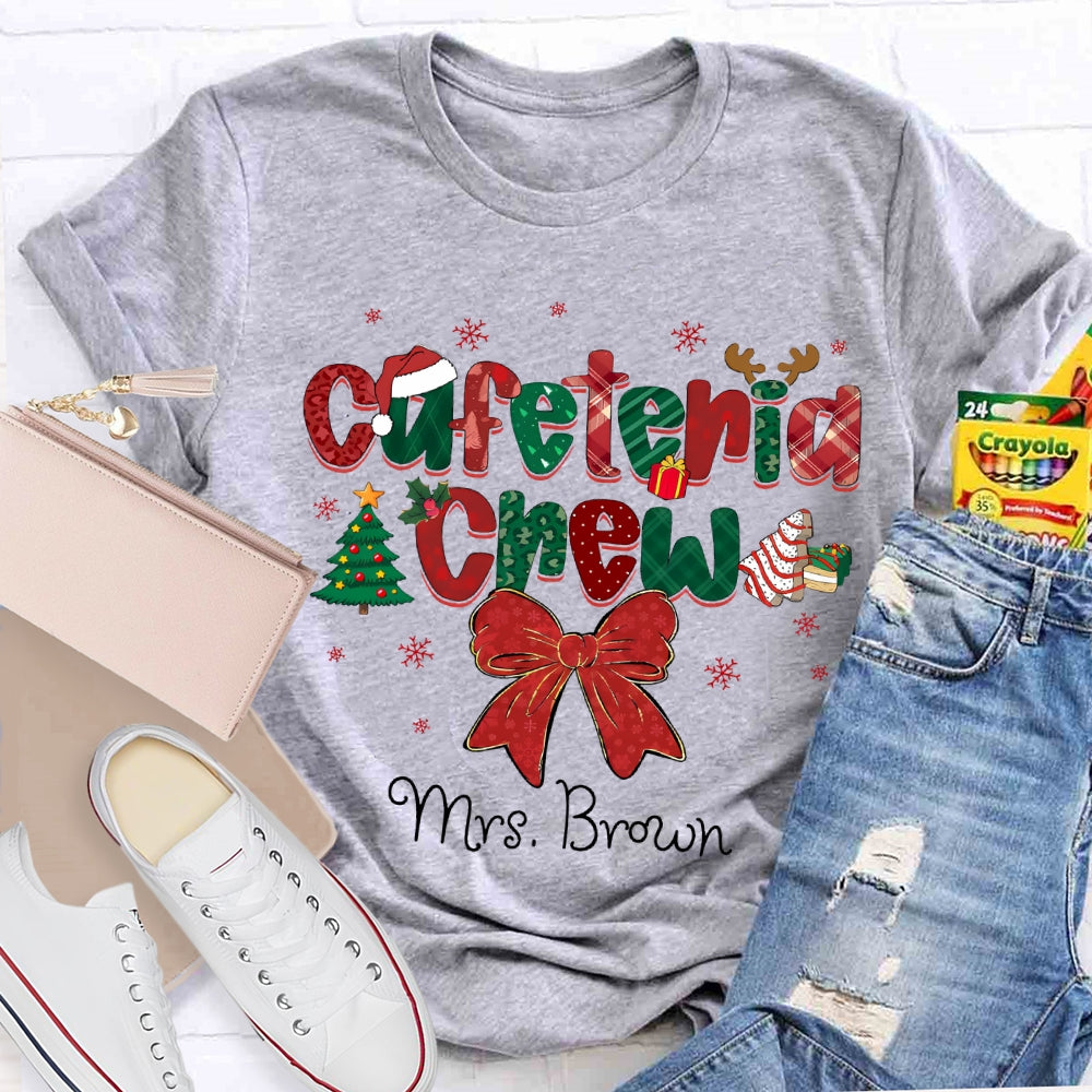 Personalized Name Cafeteria Crew Christmas Vibes Fonts T-shirt