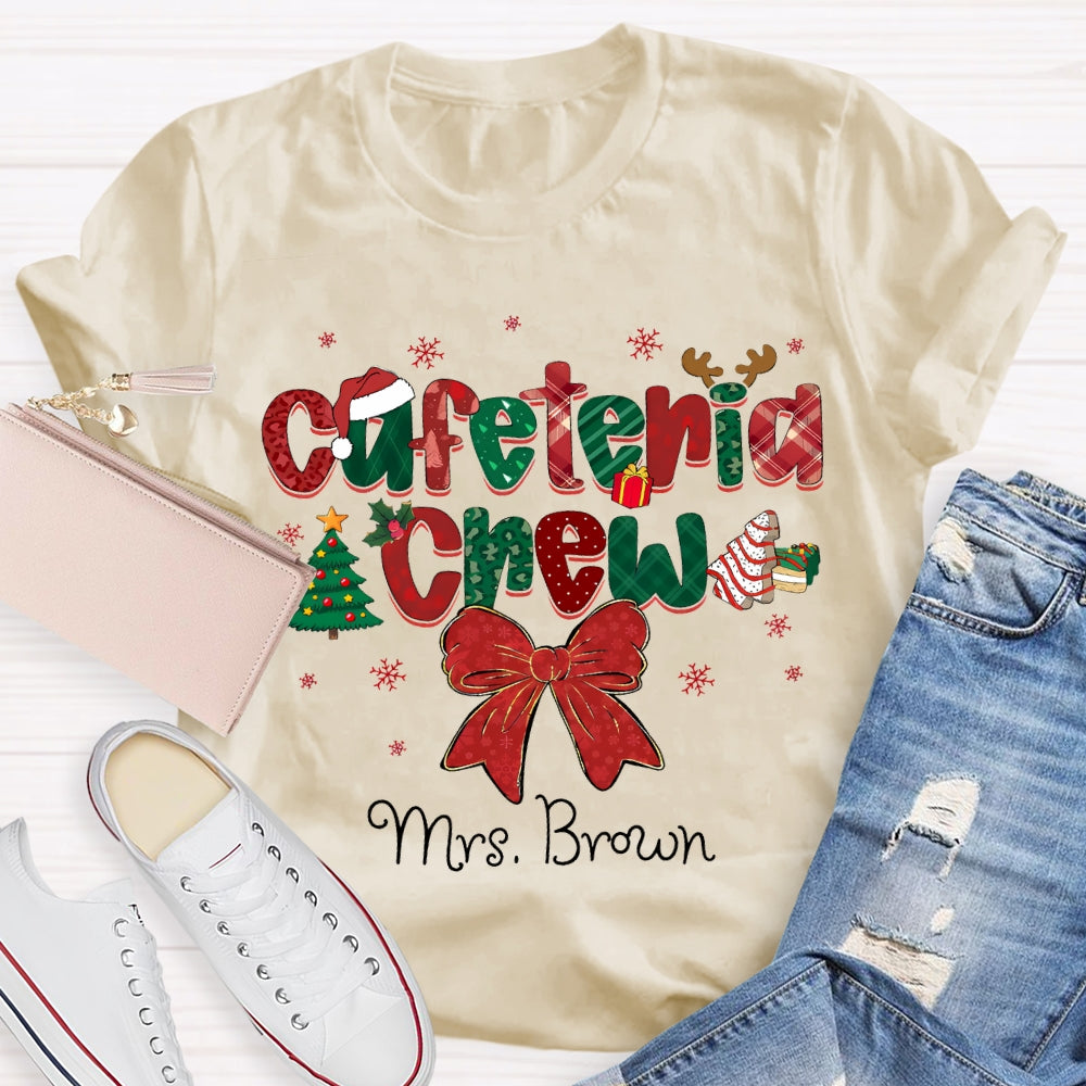 Personalized Name Cafeteria Crew Christmas Vibes Fonts T-shirt