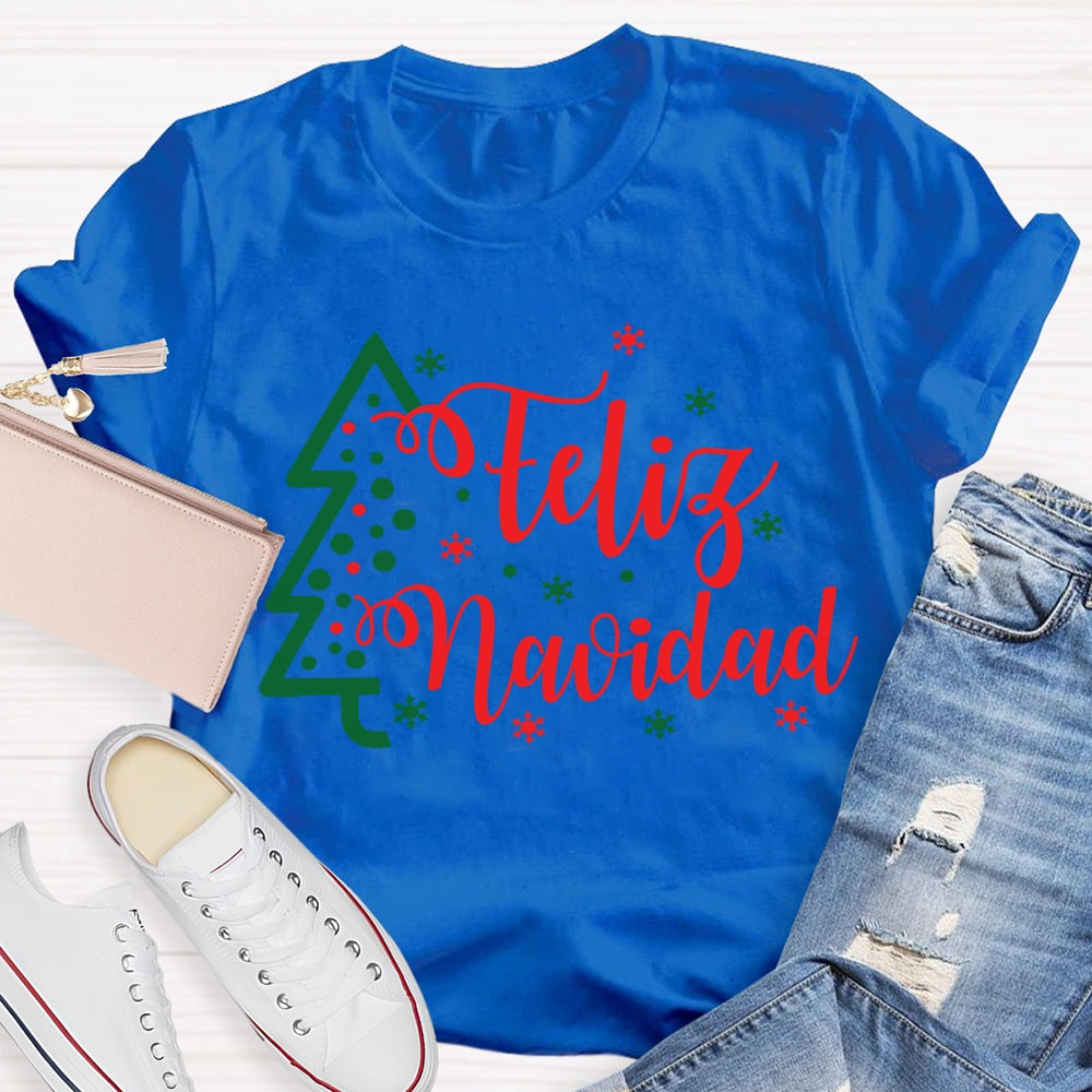 Feliz Navidad Christmas Tree And Snowflakes Merry Christmas T-shirt