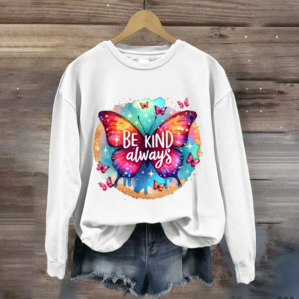 Be Kind Always Colorful Butterfly Sweatshirt
