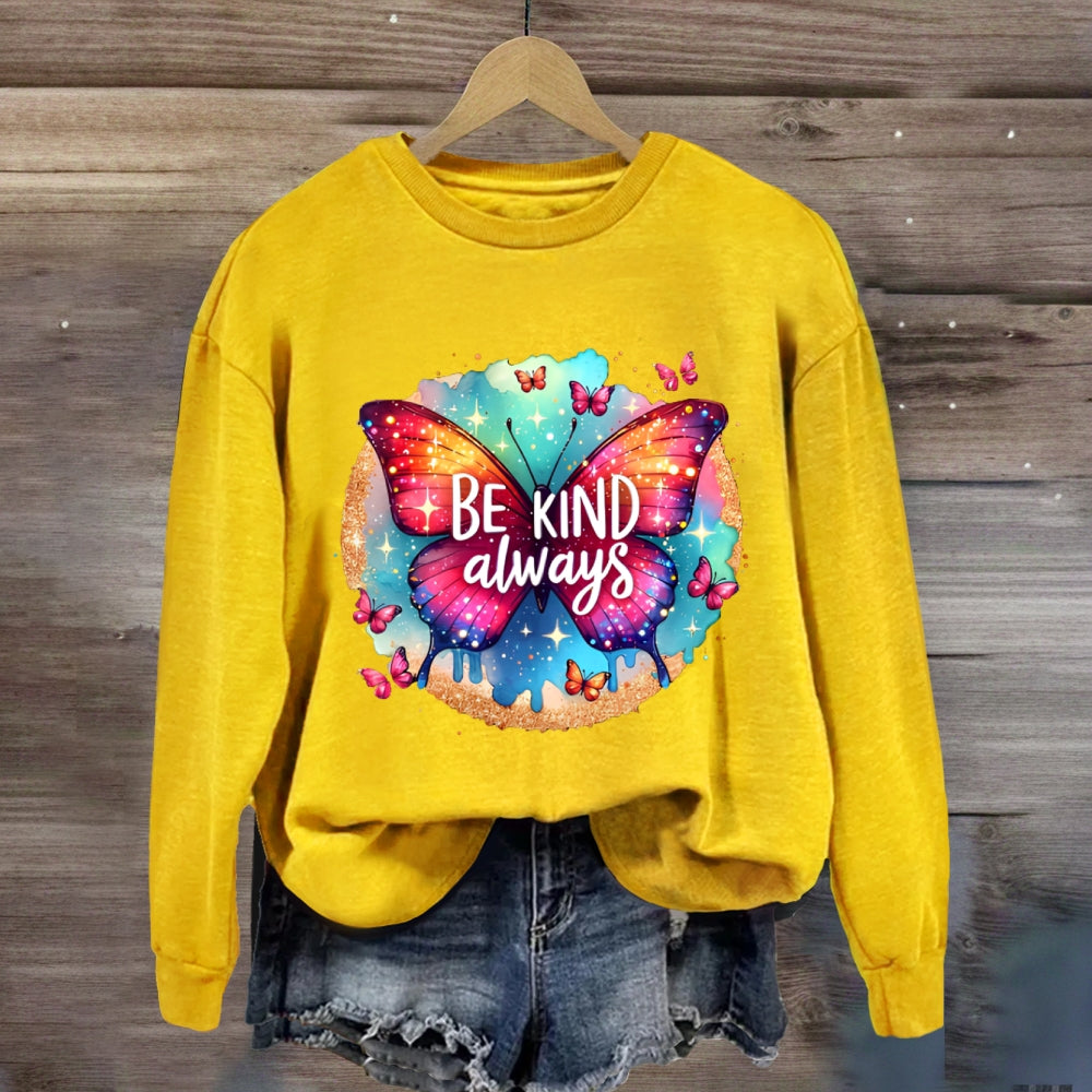 Be Kind Always Colorful Butterfly Sweatshirt