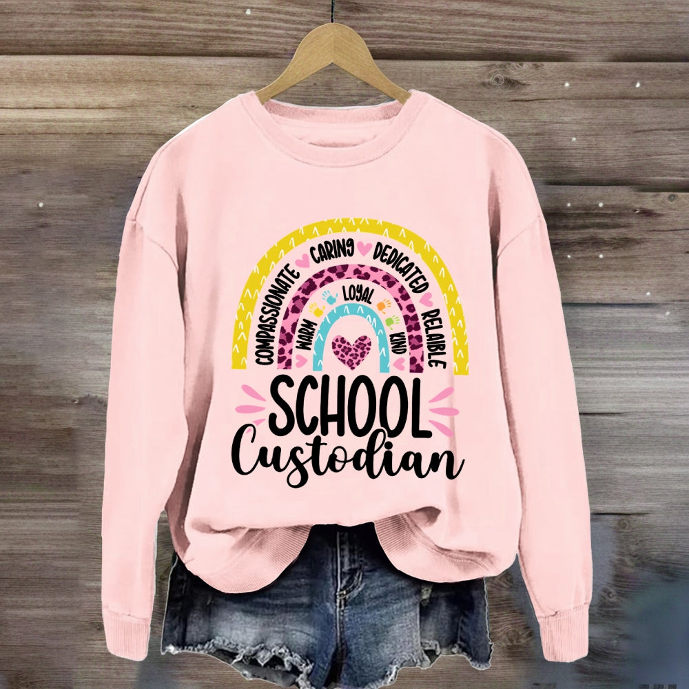 School Custodian Compassionate Caring Dedicated Reliable Sweatshirt