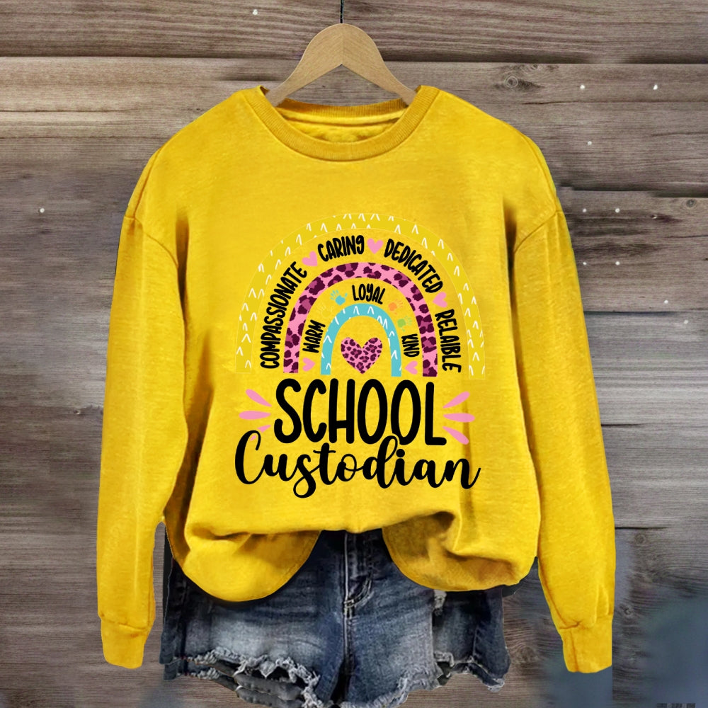 School Custodian Compassionate Caring Dedicated Reliable Sweatshirt