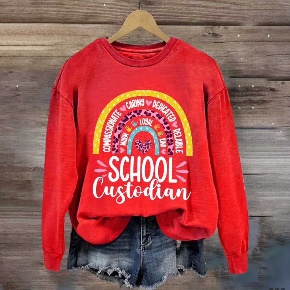 School Custodian Compassionate Caring Dedicated Reliable Sweatshirt
