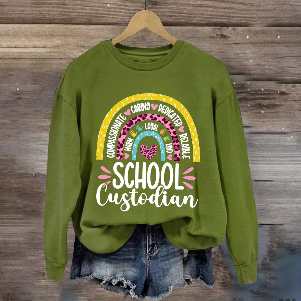 School Custodian Compassionate Caring Dedicated Reliable Sweatshirt