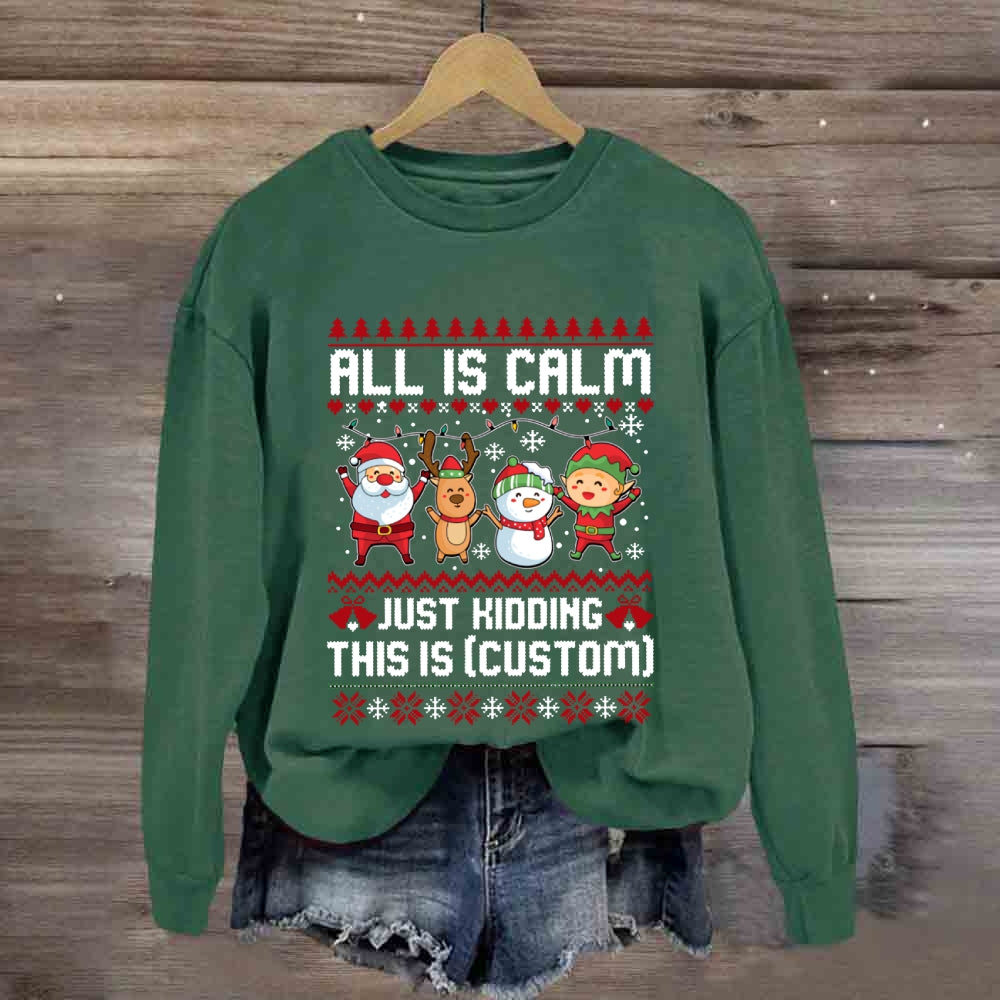 Personalized Grade All Is Just Kidding This Is  Sweatshirt