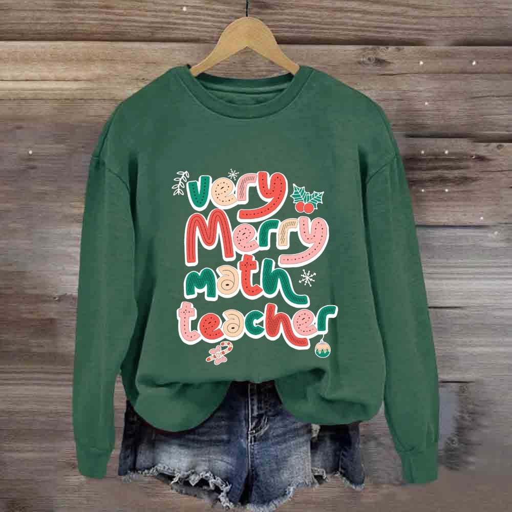 Very Merry Math Teacher Sweatshirt