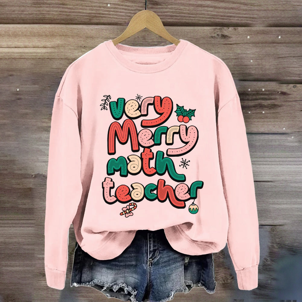 Very Merry Math Teacher Sweatshirt
