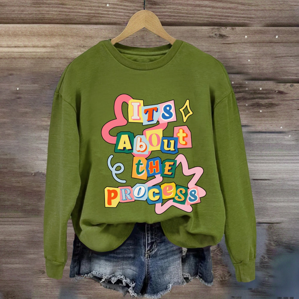 It'S About The Progress Sweatshirt