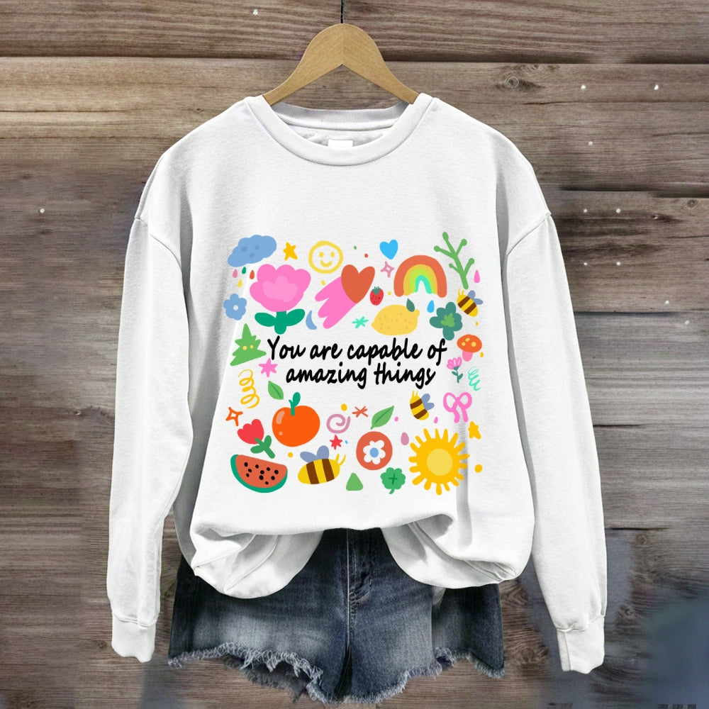 You Are Capable Of Amazing Things Floral Sweatshirt