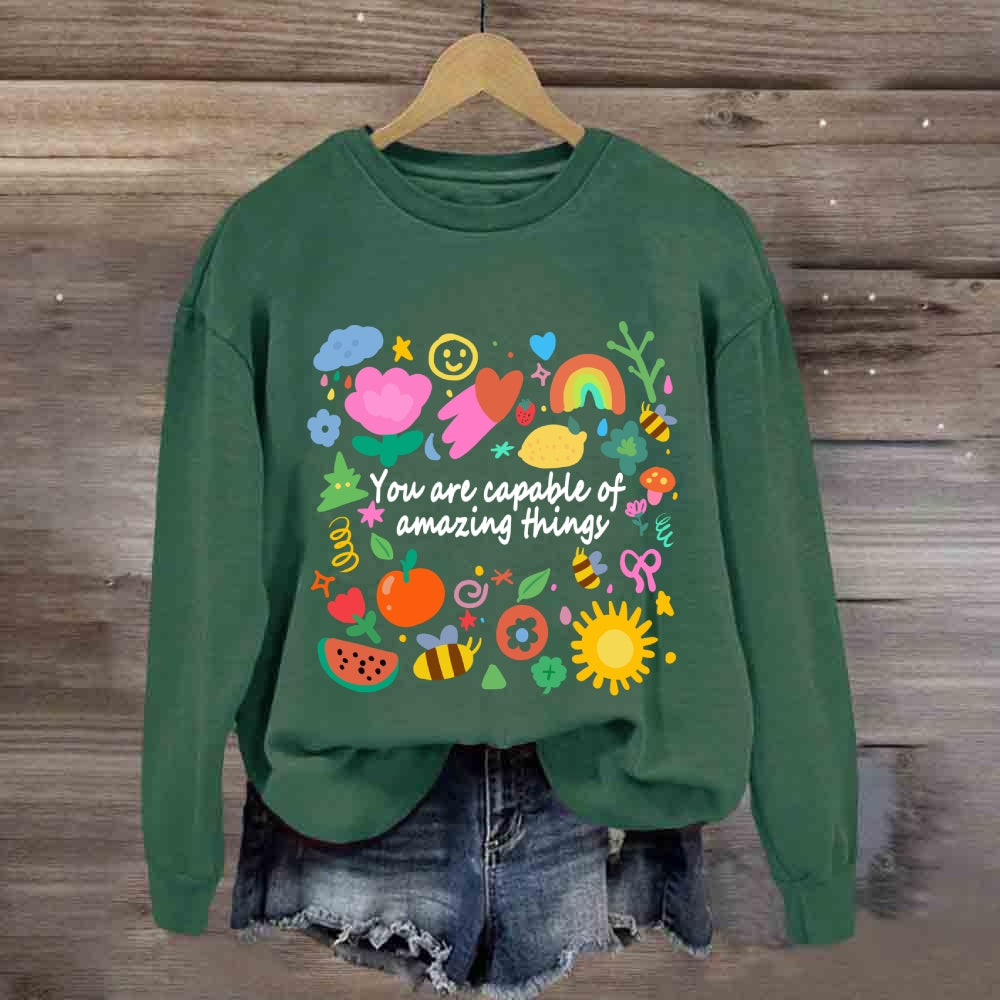 You Are Capable Of Amazing Things Floral Sweatshirt