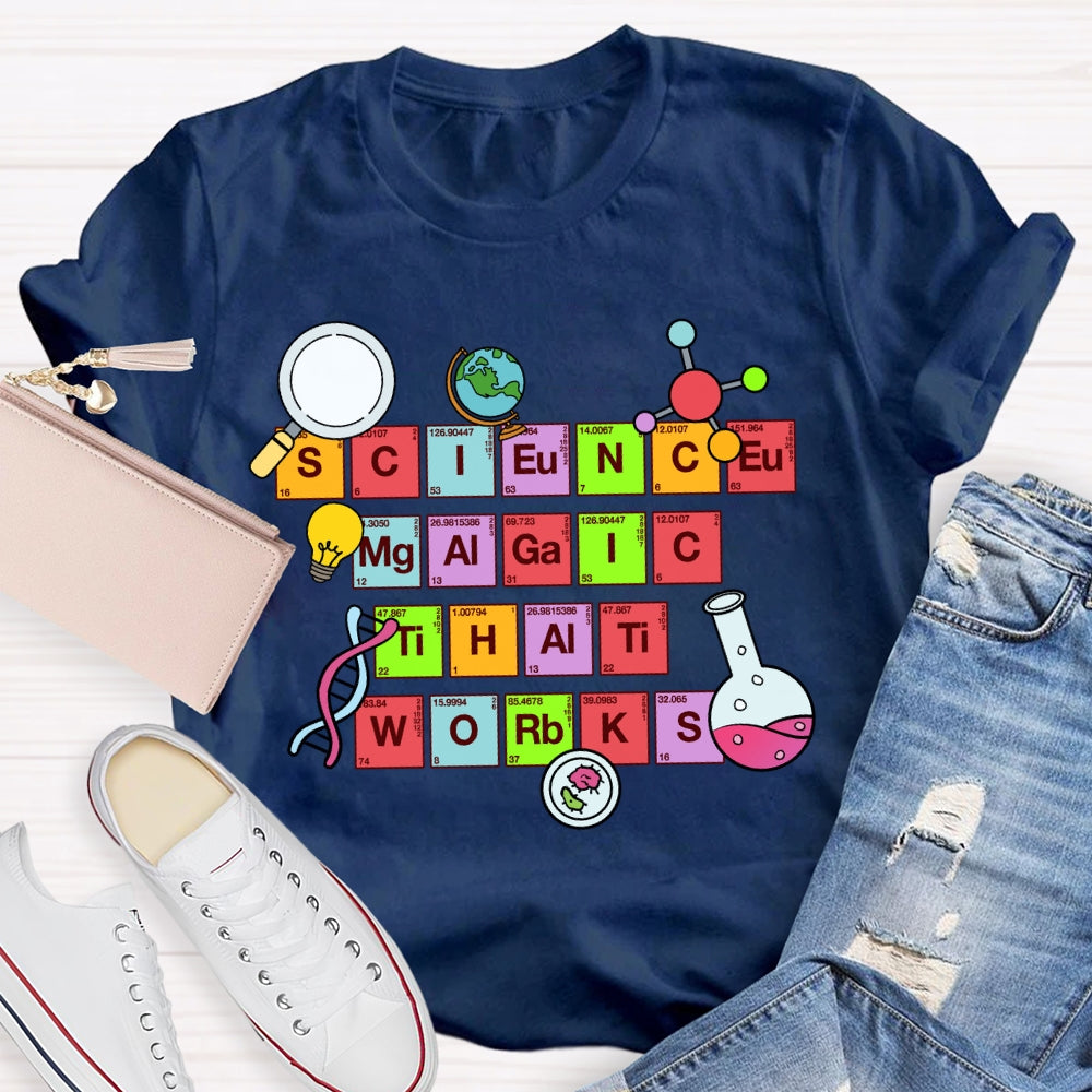 Science Magic That Works  T-Shirt