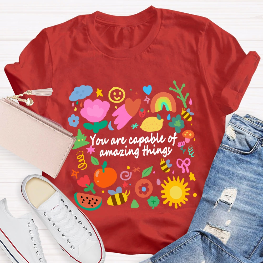 You Are Capable Of Amazing Things Floral T-shirt