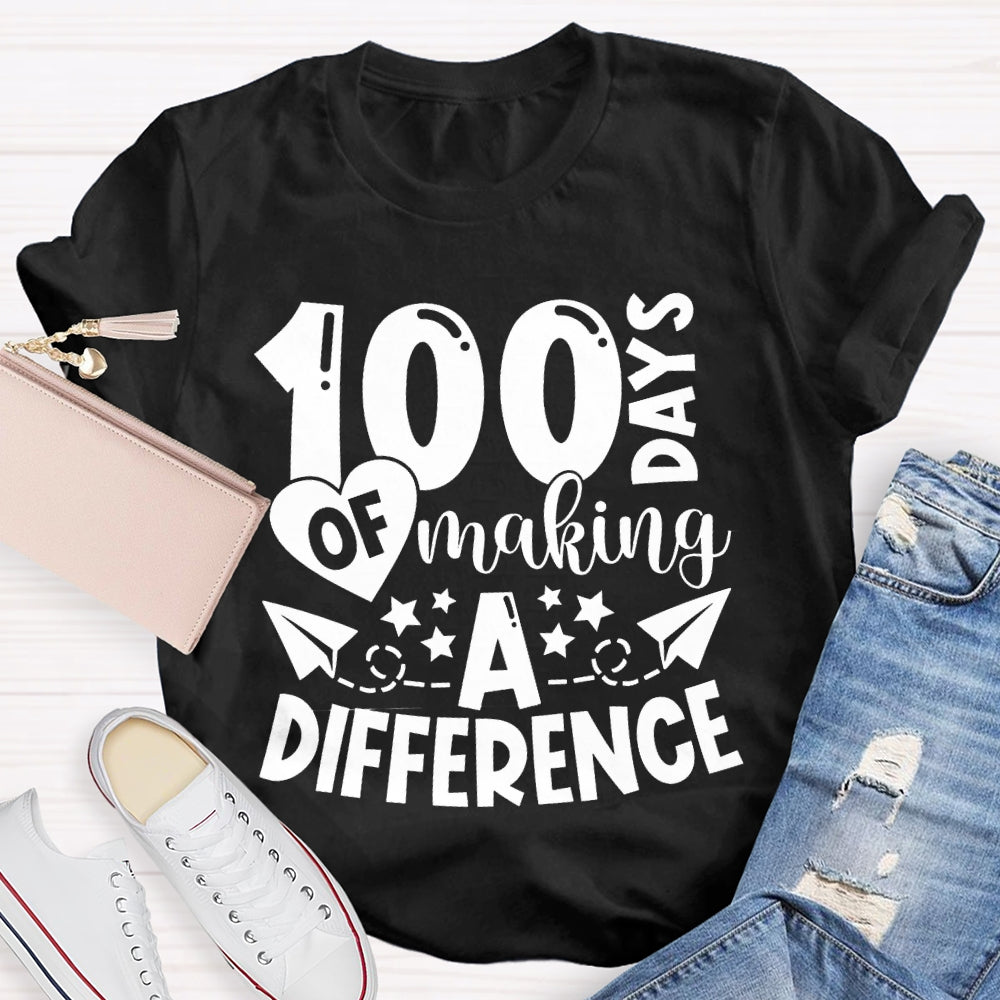 100 Days Of Making A Difference T-shirt
