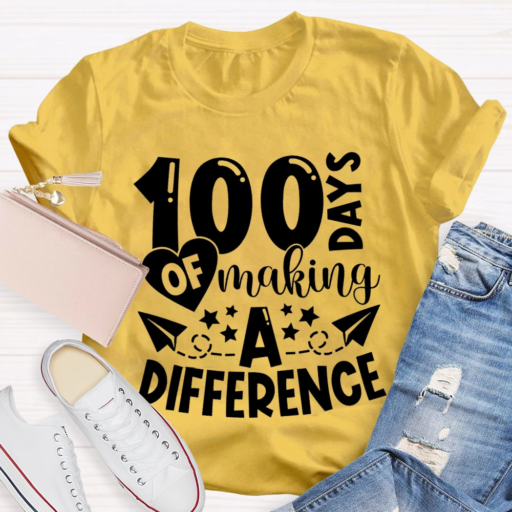 100 Days Of Making A Difference T-shirt