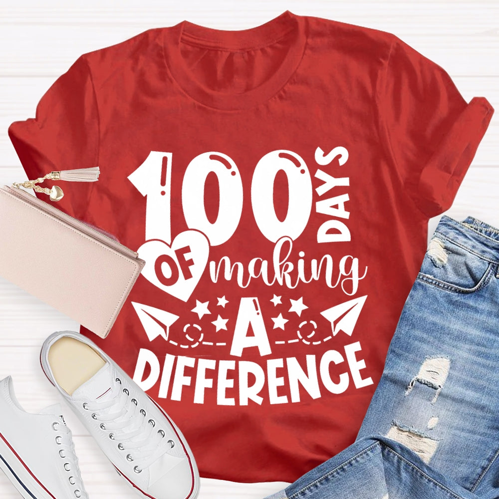 100 Days Of Making A Difference T-shirt