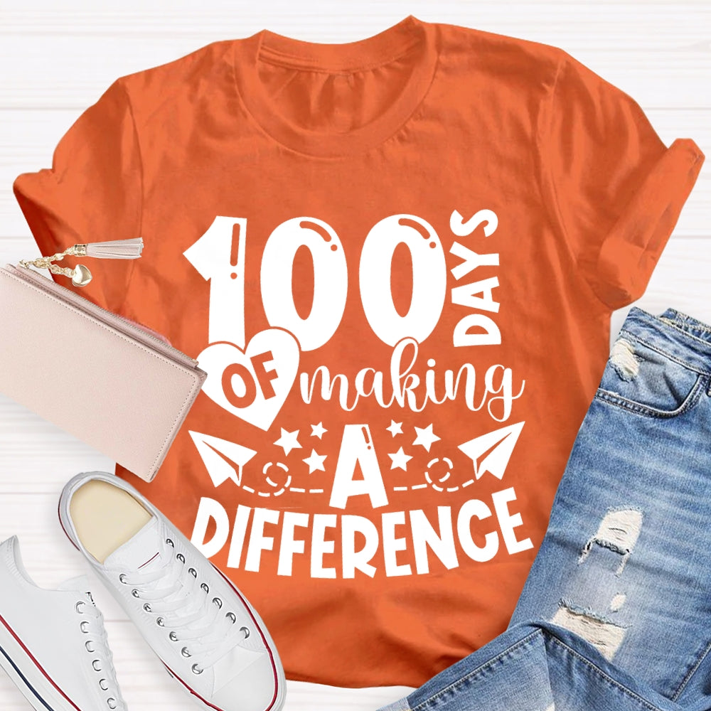 100 Days Of Making A Difference T-shirt