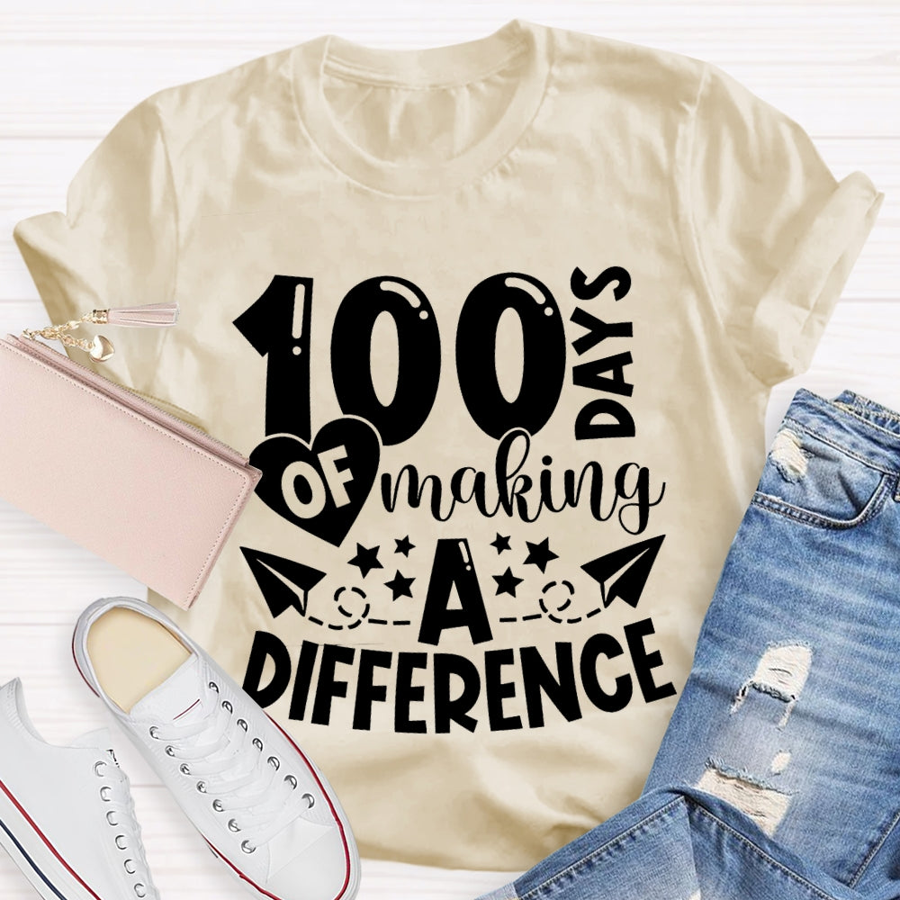 100 Days Of Making A Difference T-shirt