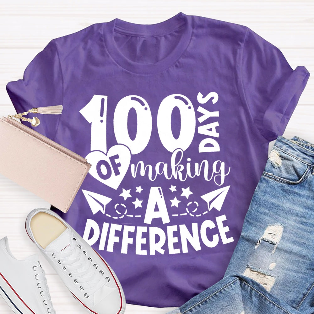 100 Days Of Making A Difference T-shirt