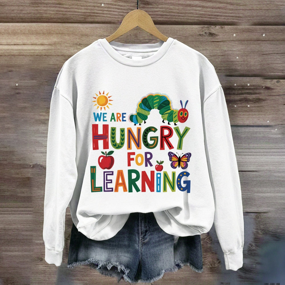 We Are Hungry For Learning Butterfly Sweatshirt