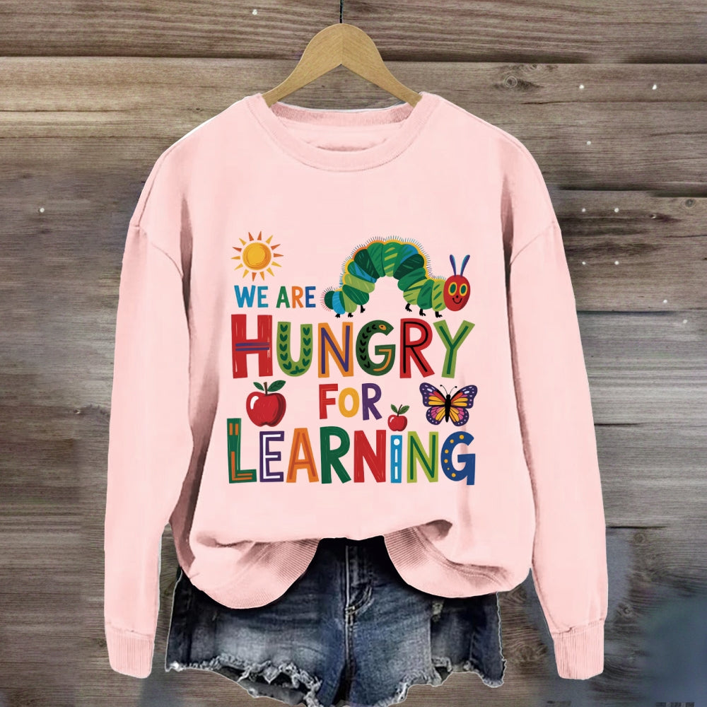 We Are Hungry For Learning Butterfly Sweatshirt