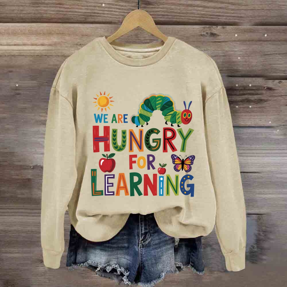 We Are Hungry For Learning Butterfly Sweatshirt