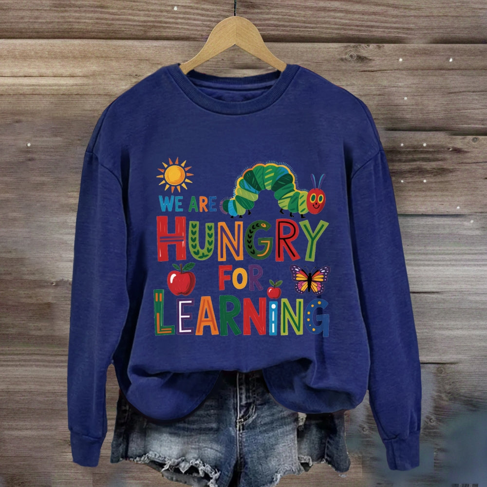 We Are Hungry For Learning Butterfly Sweatshirt