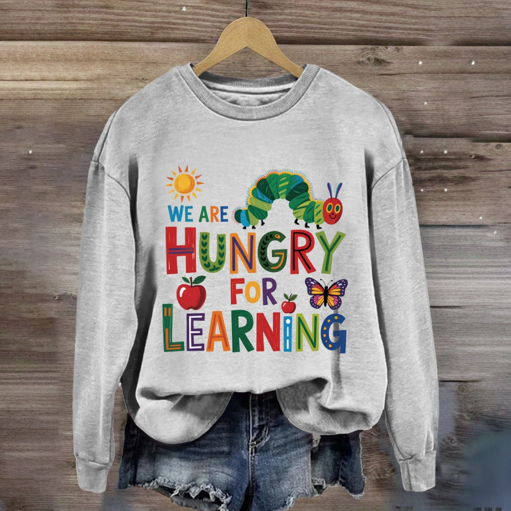 We Are Hungry For Learning Butterfly Sweatshirt